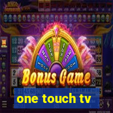 one touch tv